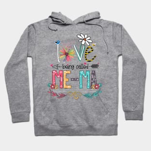 Love Being Called Me-Ma Happy Mother's Day Hoodie